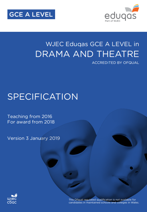 A Level Drama and Theatre Specification